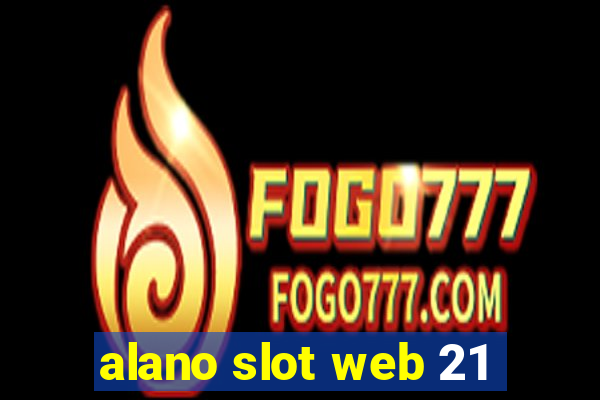 alano slot web 21